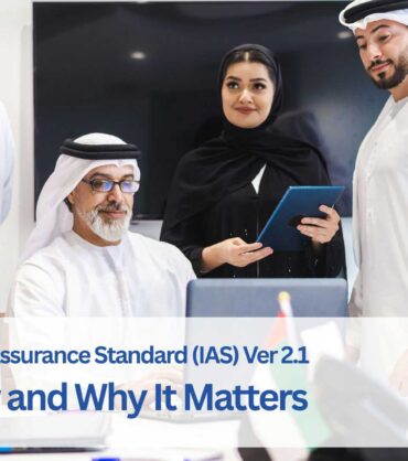 UAE Information Assurance Standard (IAS) Version 2.1 – What’s New and Why It Matters