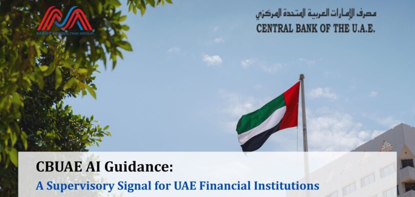 CBUAE AI Guidance: A Supervisory Signal for UAE Financial Institutions