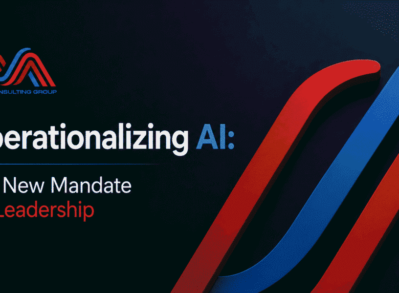 Operationalizing AI: The New Mandate for Leadership